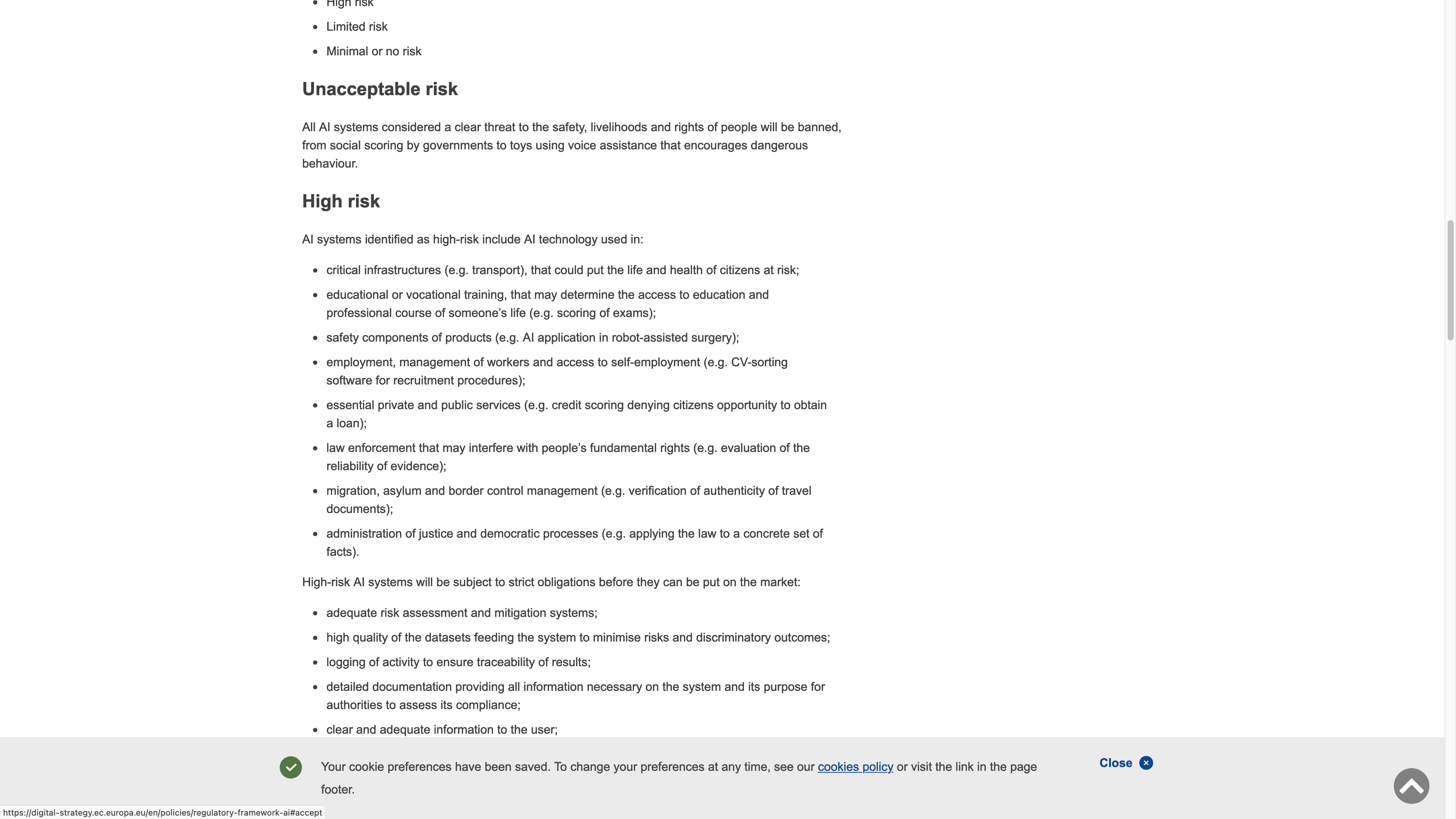 High risk AI systems identified as high-risk include AI technology used in: critical infrastructures (e.g. transport), that could put the life and health of citizens at risk; educational or vocational training, that may determine the access to education and professional course of someone’s life (e.g. scoring of exams); safety components of products (e.g. AI application in robot-assisted surgery); employment, management of workers and access to self-employment (e.g. CV-sorting software for recruitment procedures); essential private and public services (e.g. credit scoring denying citizens opportunity to obtain a loan); law enforcement that may interfere with people’s fundamental rights (e.g. evaluation of the reliability of evidence); migration, asylum and border control management (e.g. verification of authenticity of travel documents); administration of justice and democratic processes (e.g. applying the law to a concrete set of facts).