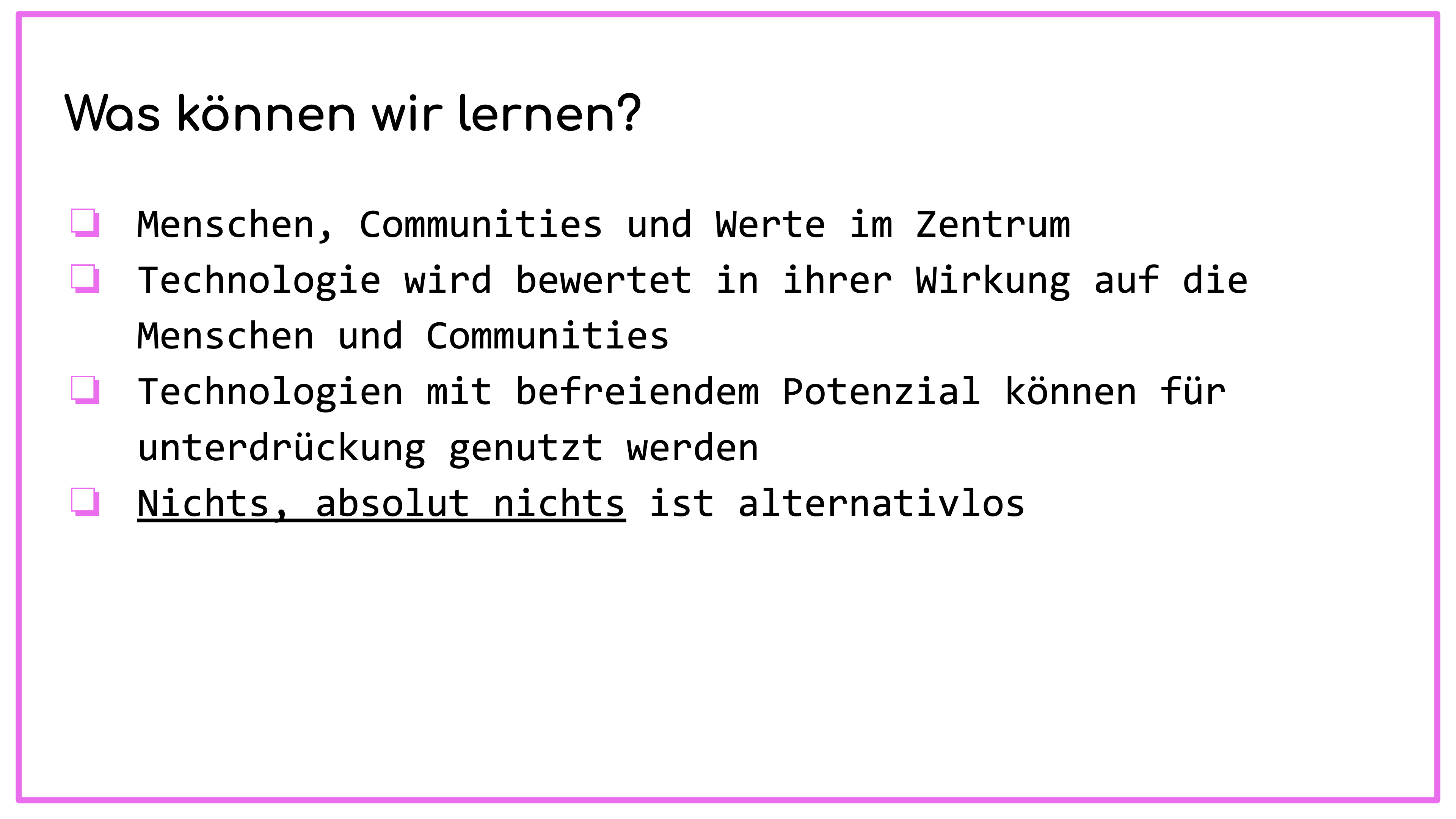 Nichts, absolut nichts ist alternativlos 