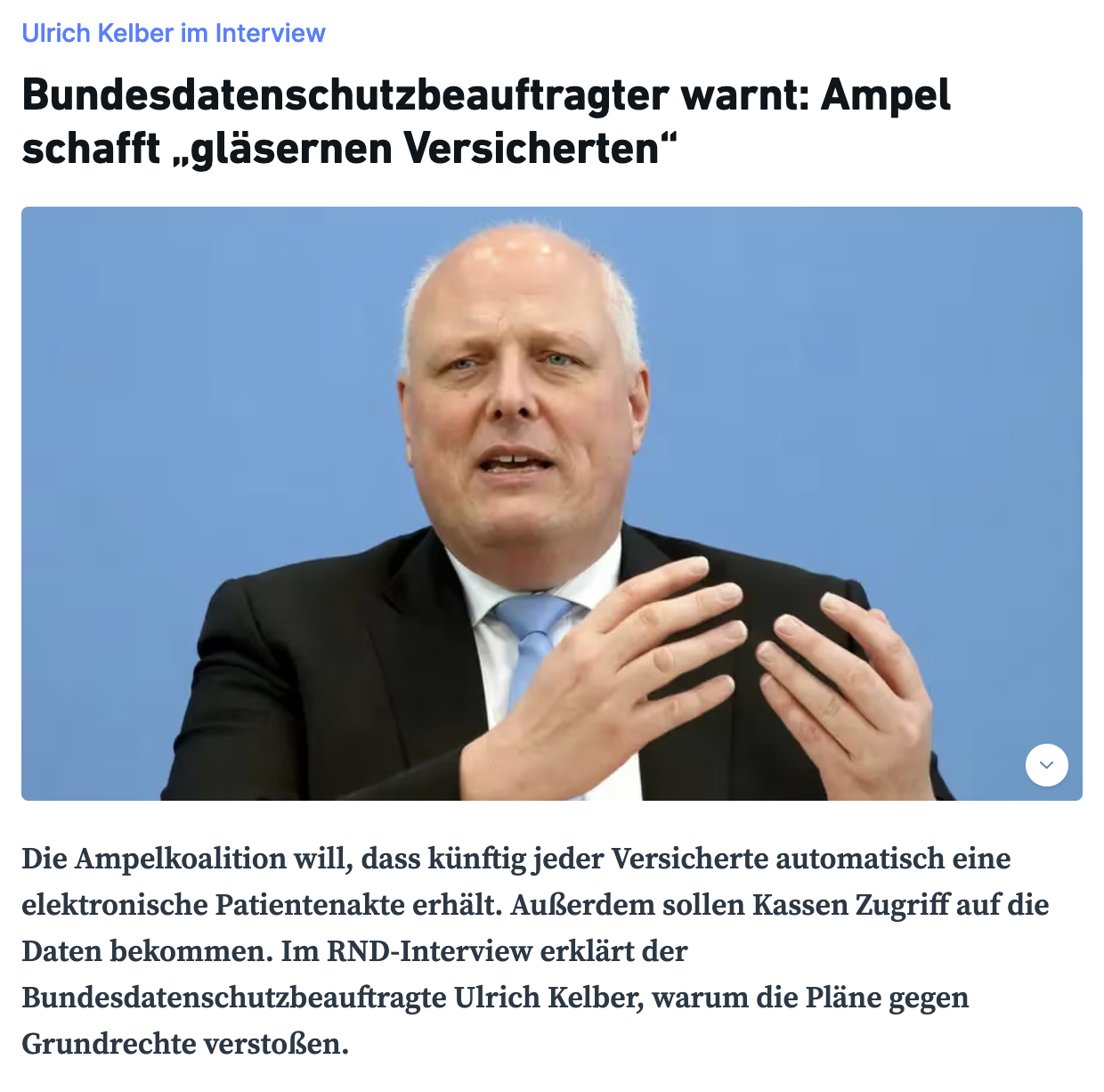 Bundesdatenschutzbeauftragter warnt: Ampel schafft „gläsernen Versicherten“ - Ulrich Kelber (SPD) ist Bundesbeauftragter für den Datenschutz und die Informationsfreiheit.- Die Ampelkoalition will, dass künftig jeder Versicherte automatisch eine elektronische Patientenakte erhält. Außerdem sollen Kassen Zugriff auf die Daten bekommen. Im RND-Interview erklärt der Bundesdatenschutzbeauftragte Ulrich Kelber, warum die Pläne gegen Grundrechte verstoßen. 
