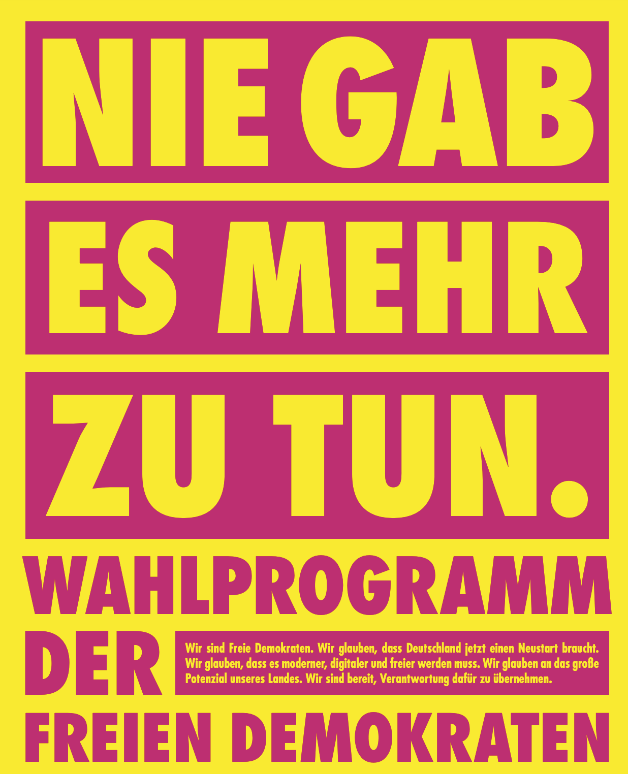 Titelbild des Wahlprogramms der FDP Nie gab es mehr zu tun